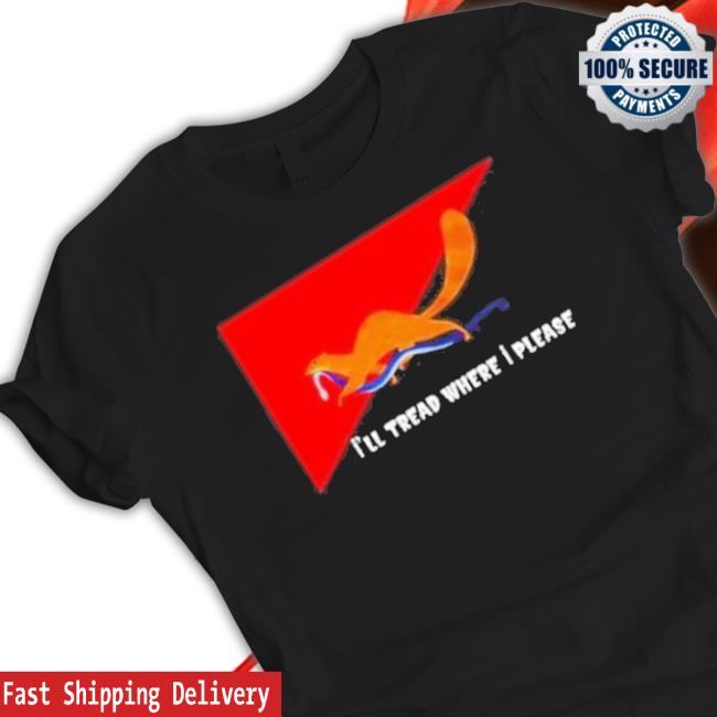 I’Ll Tread Where I Please Sweaters I’Ll Tread Where I Please Sweaters