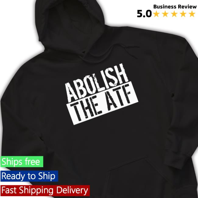 Abolish The Atf Classic Shirt Abolish The Atf Classic Shirt