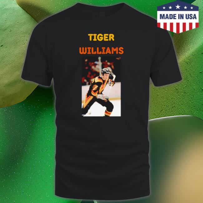Funny Tiger Williams Vancouver Canucks Long Sleeve Shirt Funny Tiger Williams Vancouver Canucks Long Sleeve Shirt