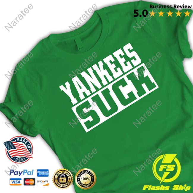 Yankees Suck Shirt Yankees Suck Shirt