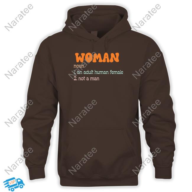 Official Kit Hart Woman Noun 1 An Adult Human Female 2 Not A Man Sweatshirt