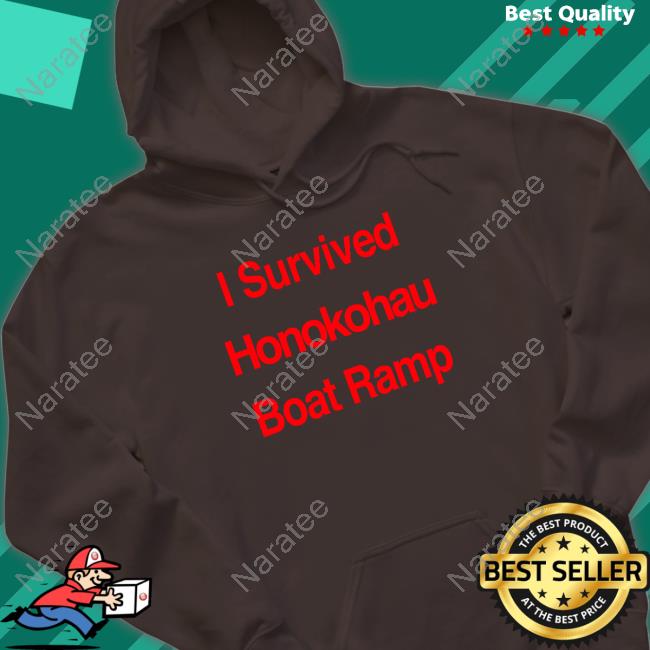 BigIsland I Survived Honokohau Boat Ramp Tee BigIsland I Survived Honokohau Boat Ramp Tee
