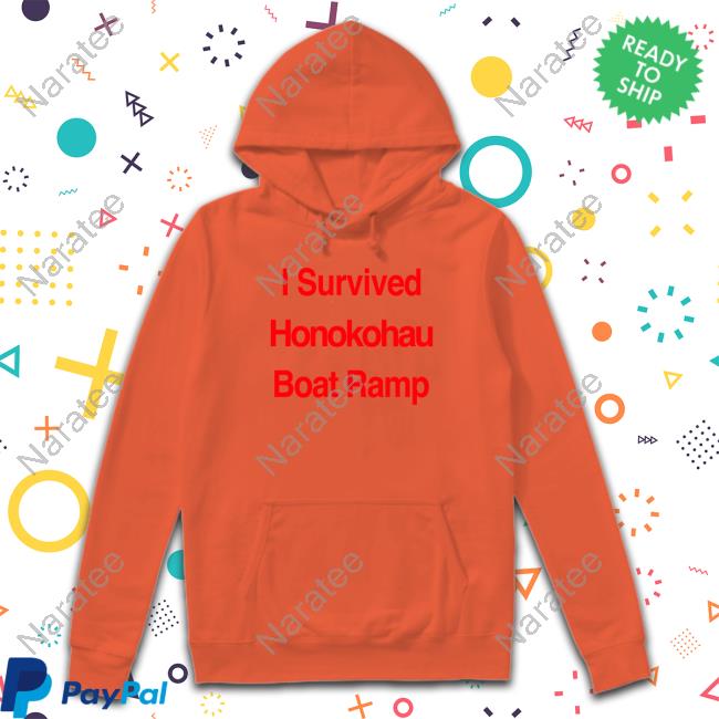 BigIsland I Survived Honokohau Boat Ramp Tee BigIsland I Survived Honokohau Boat Ramp Tee