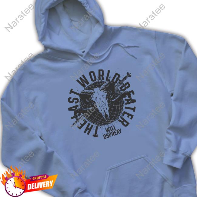 Official The Last World Beater Will Ospreay Hoodie Official The Last World Beater Will Ospreay Hoodie