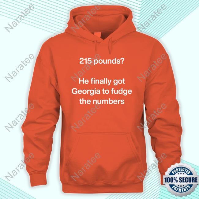 Official Jon Cooper Trump 215 Pounds He Finally Got Georgia To Fudge The Numbers T Shirts Official Jon Cooper Trump 215 Pounds He Finally Got Georgia To Fudge The Numbers T Shirts