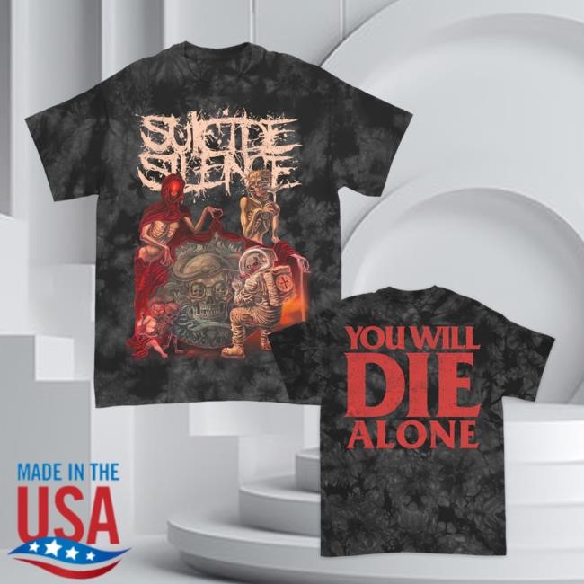 You Will Die Alone New T-Shirt Suicide Silence Store