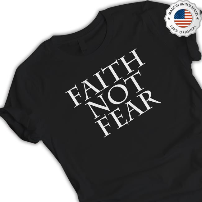Officer Tatum Merch Faith Not Fear Tee Shirt
