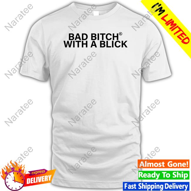 Official Myaaawya Bad Bitch With A Blick Sweatshirts