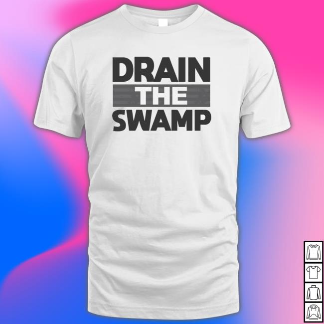 Drain The Swamp T-shirt