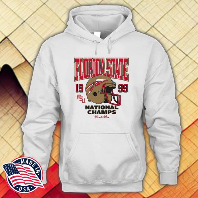 Florida State 1999 National Champs Hooded Sweatshirt Florida State 1999 National Champs Crewneck Sweatshirt