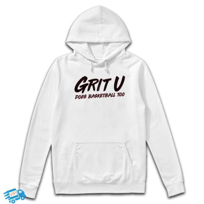Yt Grit U Does Basketball Too Shirt Yt Grit U Does Basketball Too Shirt