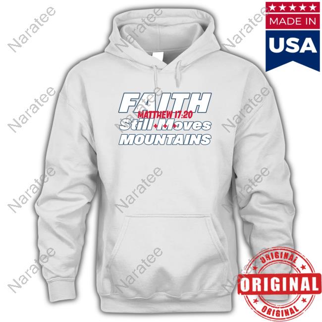 Faith N Freedoms Merch Faith Still Moves Mountains Matthew 17 20 T-Shirt