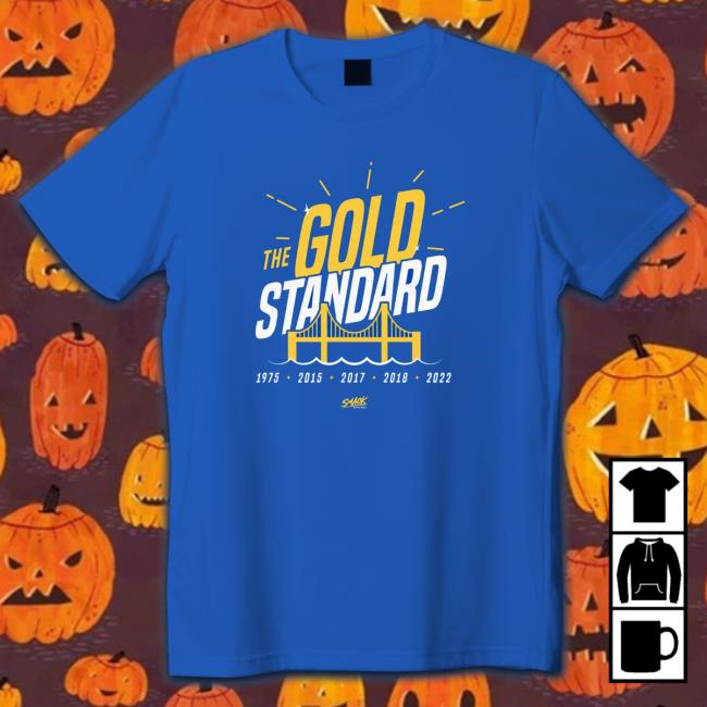 The Gold Standard Champs Shirt