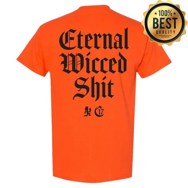 Official Chapter 17 Records Merch Store Shop Ouija Macc Eternal Wicked Shit - Hot Shirt - Orange Chapter17Records