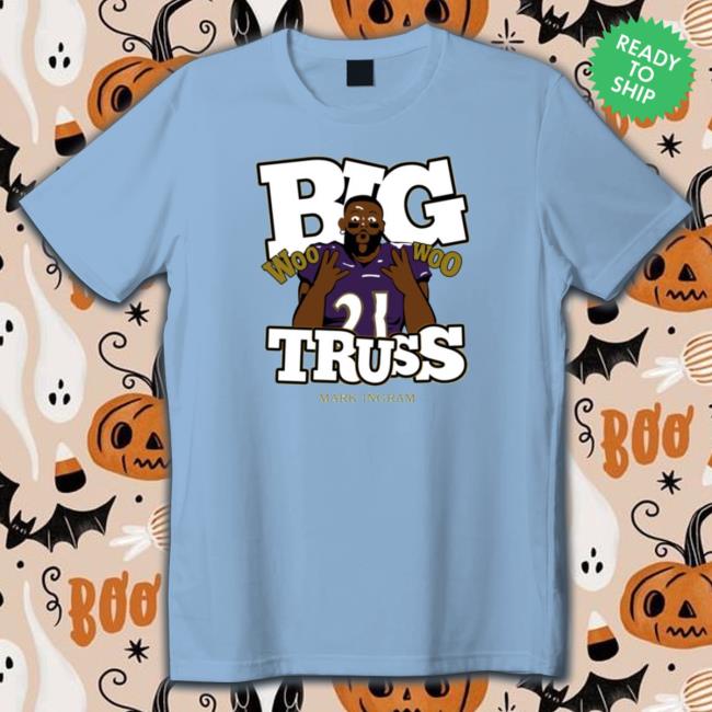 Mark Ingram Big Truss Woo Woo Shirt
