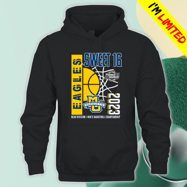 Marquette Golden Eagles 2023 Ncaa Men’S Basketball Tournament March Madness Sweet 16 Shirt