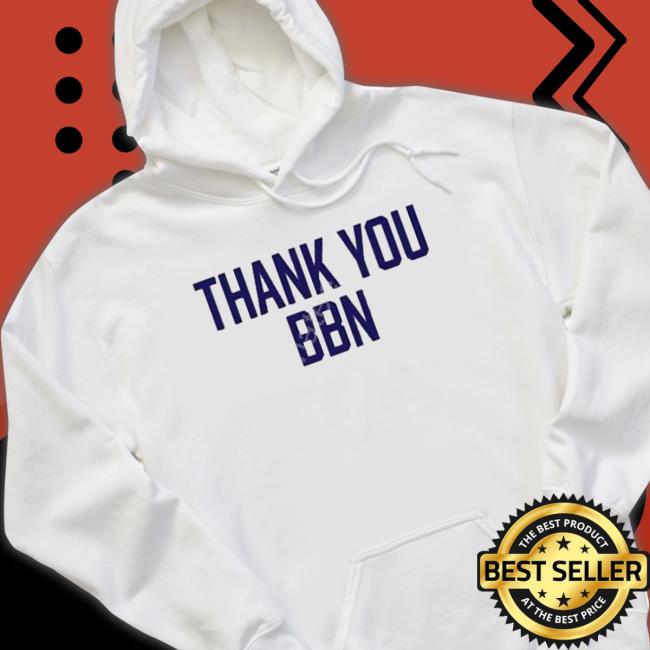 Thank You Bbn T-Shirt Thank You Bbn Crewneck Sweatshirt