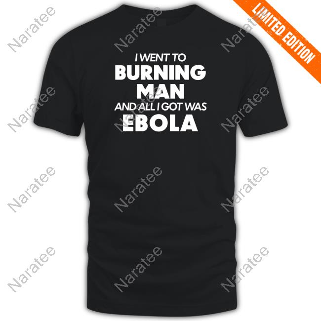Official Shitheadsteve Merch Burning Man Ebola T Shirt