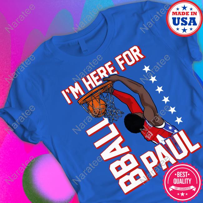 I'm Here For Bball Paul Tee