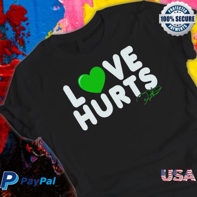 Love Hurts Jalen Hurts Philadelphia Football Signature Tee