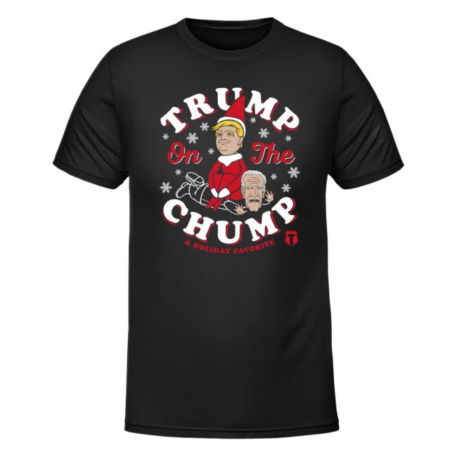 The Officer Tatum Store Trump On The Chump T Shirt