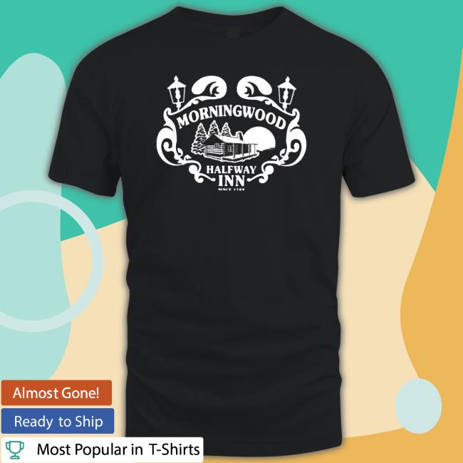 Morningwood halfway inn since 1769 Sweatshirt