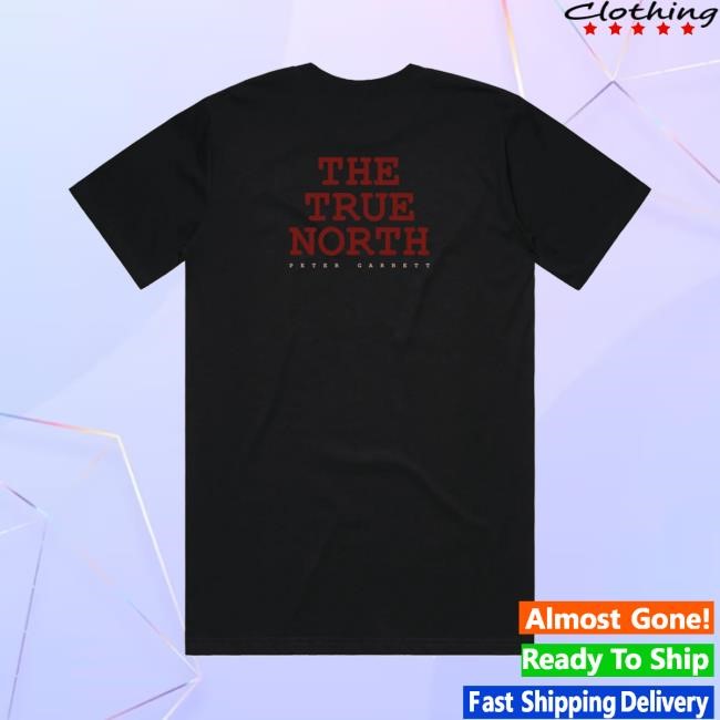 Peter Garrett The True North Shirt