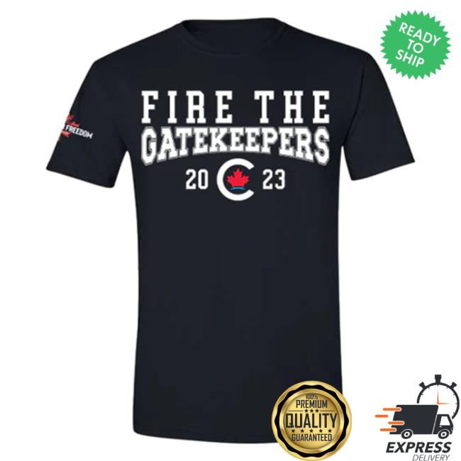 Official Pierre Poilievre Conservative Party Of Canada Unisex Fire The Gatekeepers Shirt 2023 Black