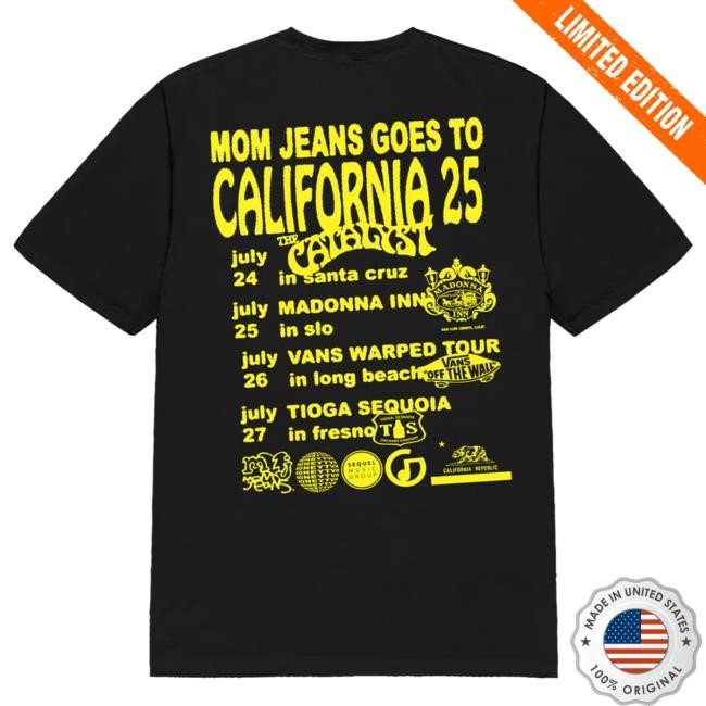 Official Mom Jeans MJ California 25 Tour T Shirt