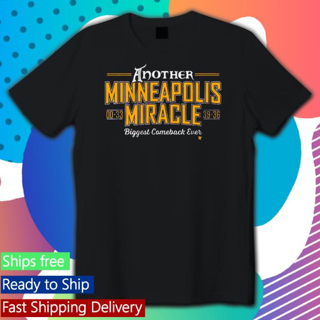 Another 00 33 minneapolis miracle 39 36 biggest comeback ever Long Sleeve Tee