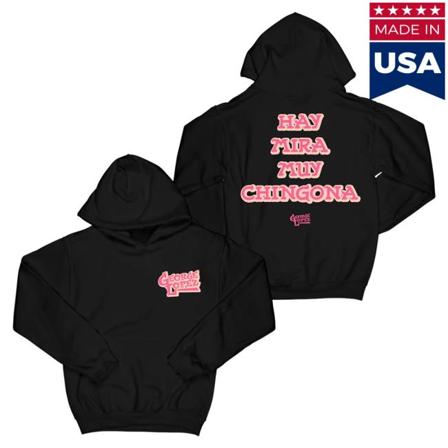 Official Merch Bar Store George Lopez Hay Mira Muy Chingona "Black" Crew neck MerchBar GeorgeLopez Apparel Clothing Shop