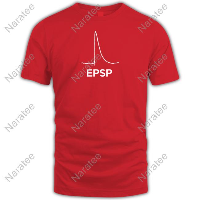 Epsp Excitatory Postsynaptic Potential T Shirts Nemes Ashley