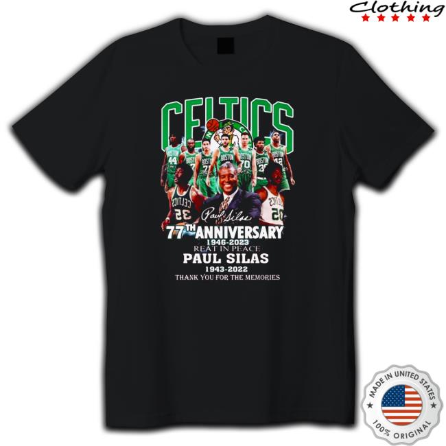 Official boston celtics 77th anniversary 1946 2023 Paul silas 1943 2022 thank you for the memories signatures Tee Shirts