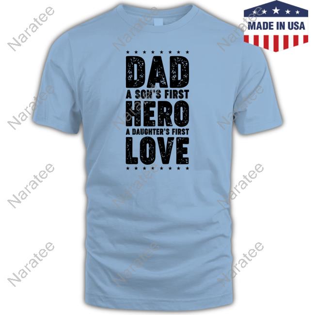Official Destiny Dad A Son's First Hero A Daughter's First Love T-Shirt