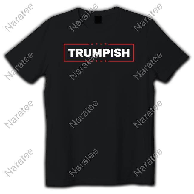 Official Trumpish T Shirts