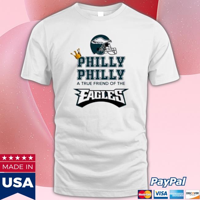 Premium Philly Dilly A True Friend Of The Eagles Hooded Sweatshirt