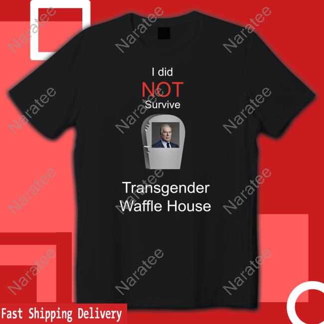 Official Thomas the Plank Engine I Did Not Survive Transgender Waffle House Shirt
