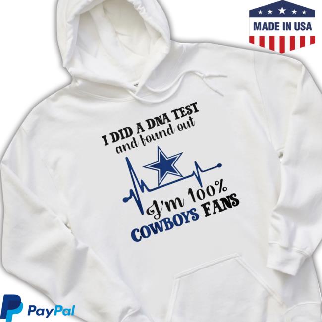 Heartbeat I Did A Dna Test And Found Out I’M 100 Dallas Cowboys Fans Shirts