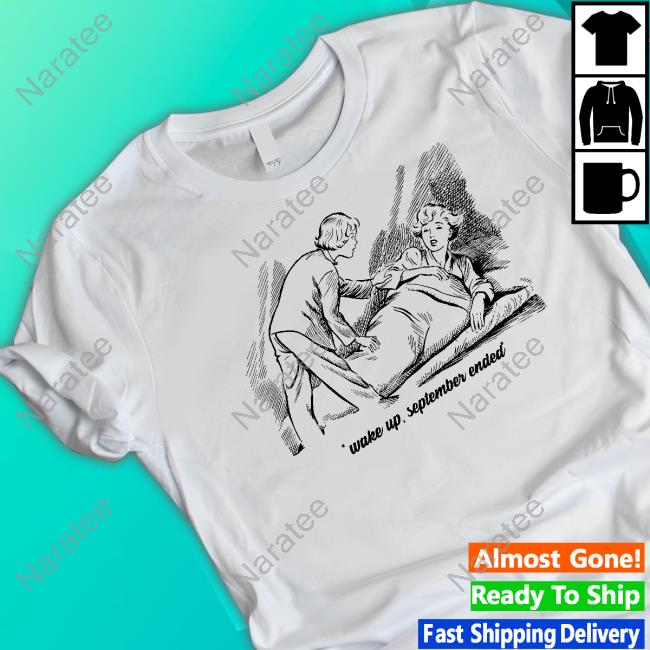 Wake Up September Ended Tee
