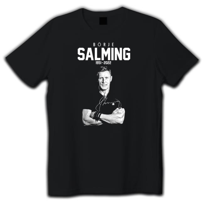 Rip börje salming 1951 2022 toronto maple leafs Shirt