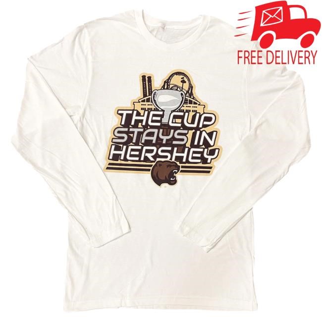Official Hershey Bears Merch Store Hershey Bears 2024 Calder Cup Playoffs The Cup Stays Long Sleeve Tee Shirt Hersheybears