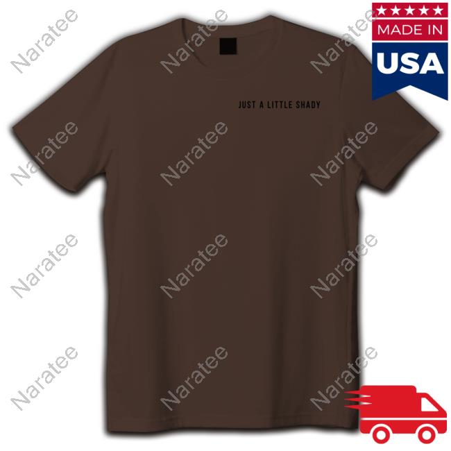 Just A Little Shady Merch Sunfrog Solutions Just A Little Shady Long Sleeve Shirt