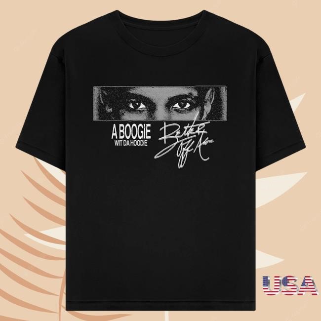 Better Off Alone Top Shirt