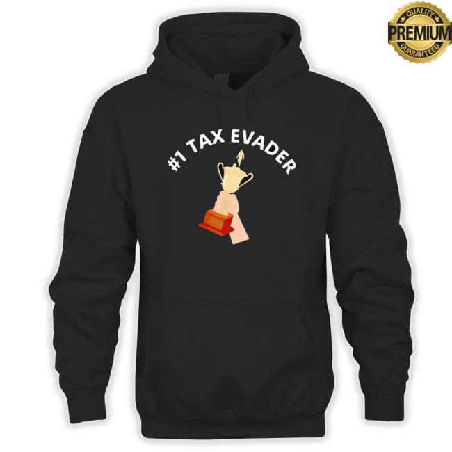 Trophy #1 Tax Evader Sweatshirts