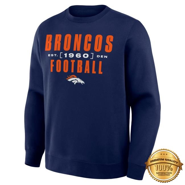 Official Denver Broncos Men's Fanatics Navy Denver Broncos Powerful Throw Legacy Crew Neck Sweatshirt DenverBroncos