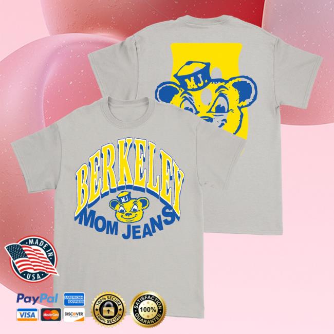 Official Mom Jeans Merch Store Berkeley Bear T-Shirt Mom Jeans Apparel Shop