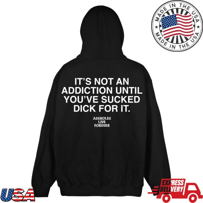 Official Linda Finegold Merch Store It's Not An Addiction Until You've Sucked Dick For It Black Tee Lindafinegold Clothing Shop