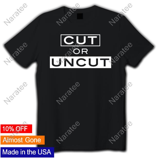 Cut Or Uncut Hoodie