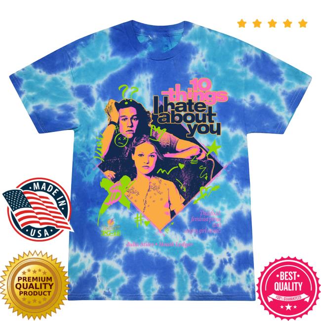 Official Studiohouse Designs 10 Things I Hate About You Tie Dye Shirts Blue