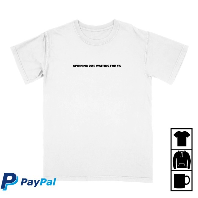 Spinning Out, Waiting For Ya Love On Tour Shirt